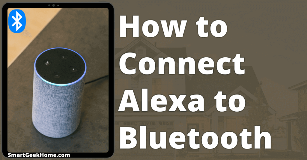 How to connect Alexa to Bluetooth