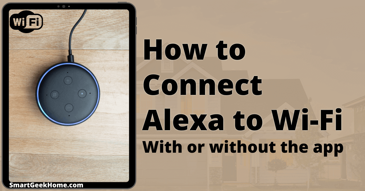 how to connect alexa to wifi without smartphone