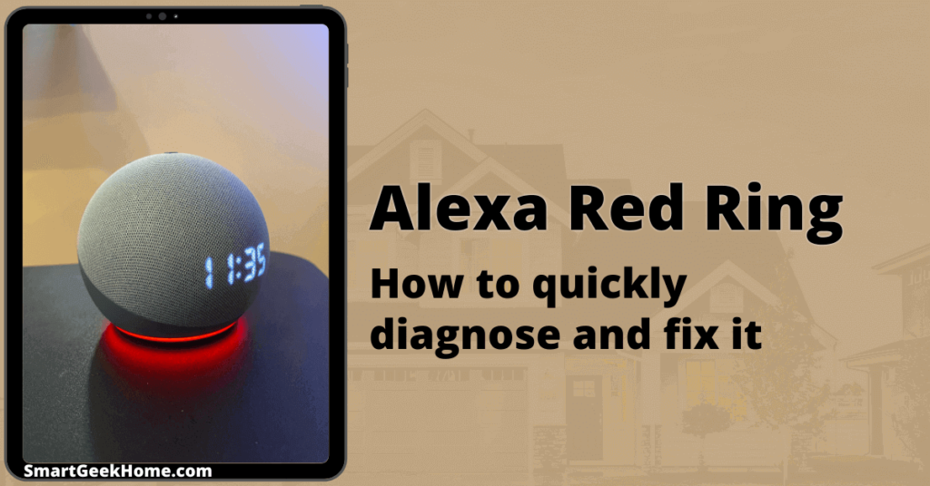 Alexa red ring: how to quickly diagnose and fix it