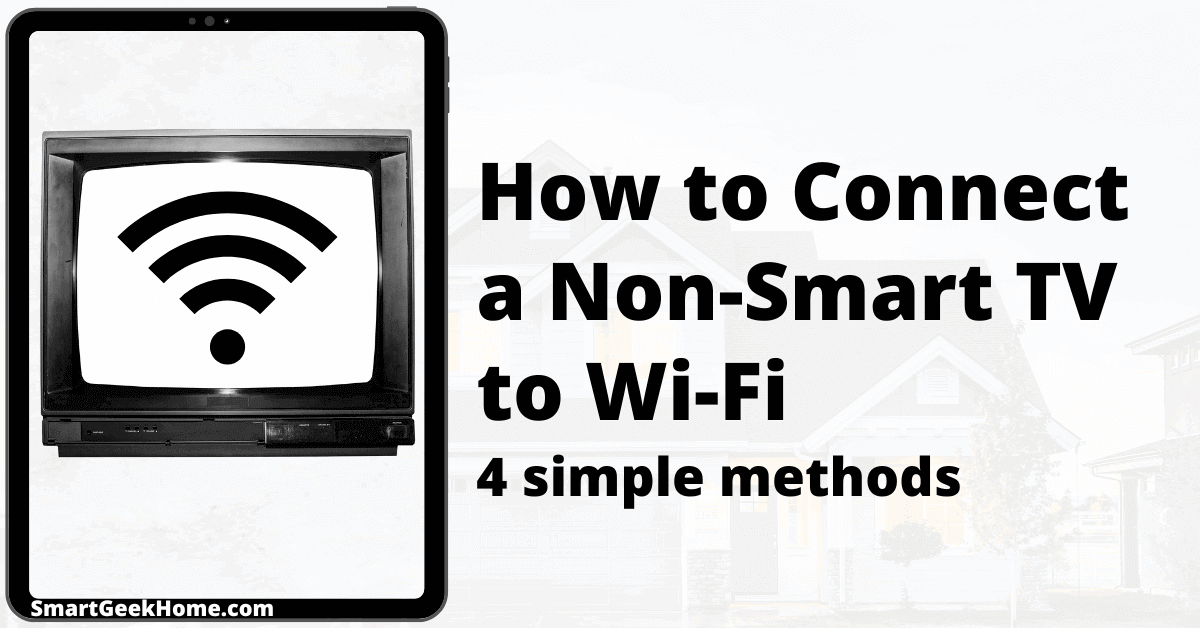 how to connect non smart tv to wifi