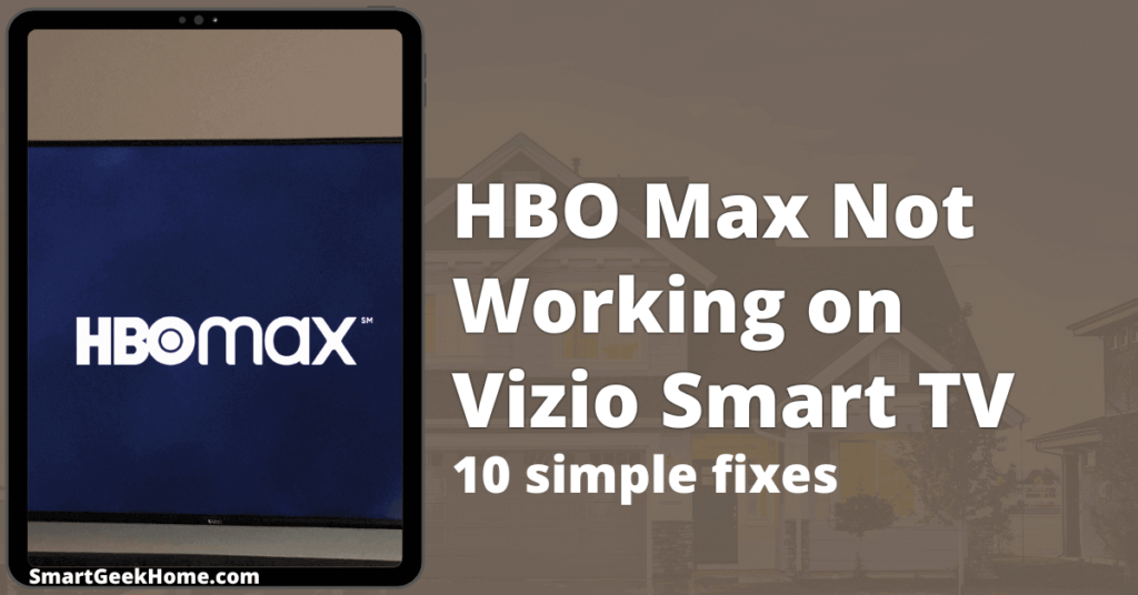 HBO Max not working on Vizio smart TV: 10 simple fixes