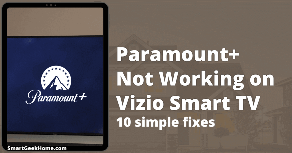 Paramount Plus not working on Vizio smart TV: 10 simple fixes