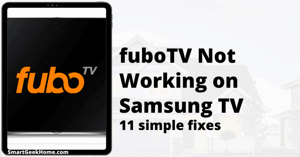 fuboTV not working on Samsung TV: 11 simple fixes