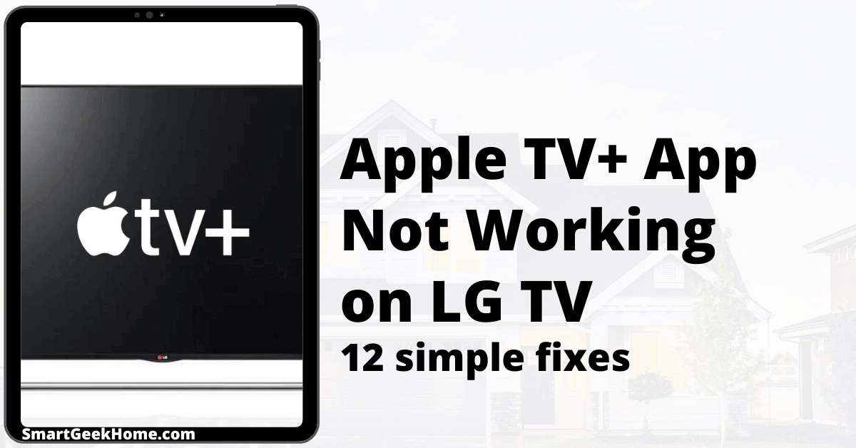 Forblive Cirkus frisk Apple TV App Not Working on LG TV: 12 Simple Fixes
