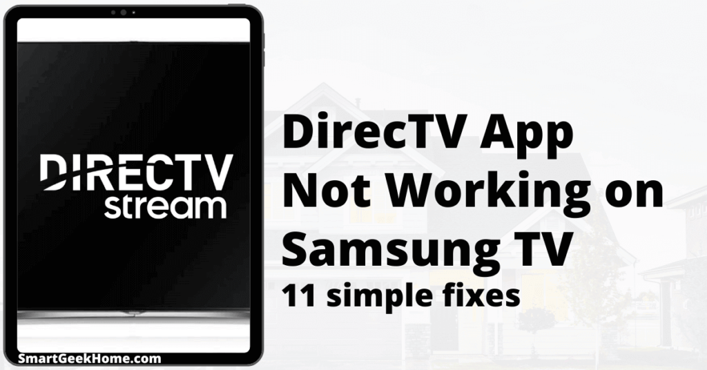 DirecTV app not working on Samsung TV: 11 simple fixes