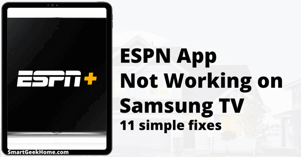 ESPN app not working on Samsung TV: 11 simple fixes