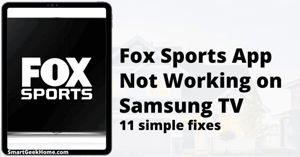 Fox Sports app not working on Samsung TV: 11 simple fixes