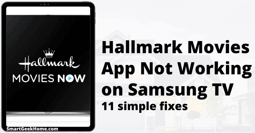 Hallmark Movies app not working on Samsung TV: 11 simple fixes