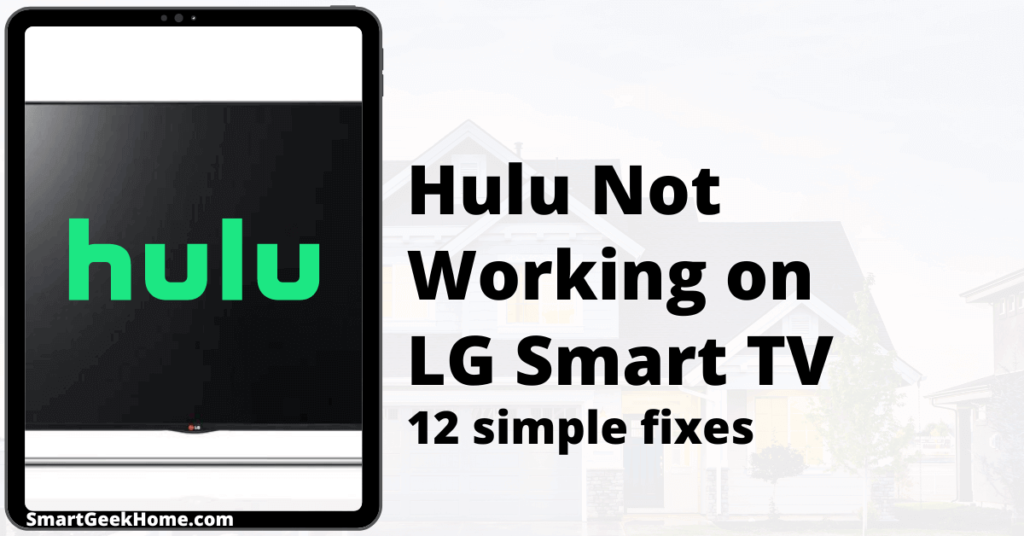 Hulu not working on LG Smart TV: 12 simple fixes