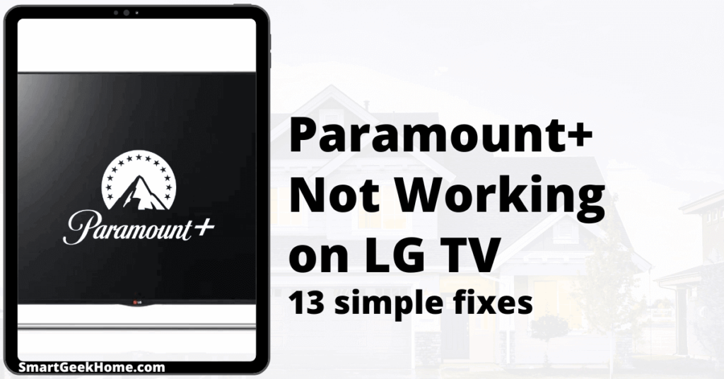 Paramount Plus not working on LG TV: 13 simple fixes