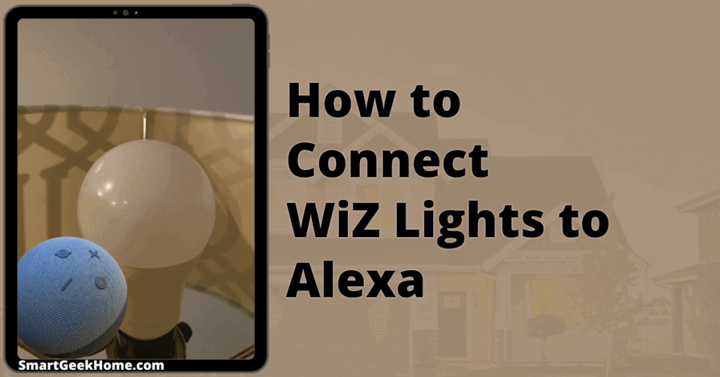 How to connect WiZ lights to Alexa