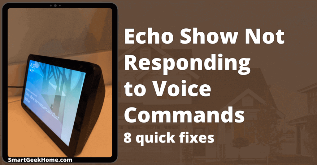Echo Show not responding to voice commands:: 8 quick fixes