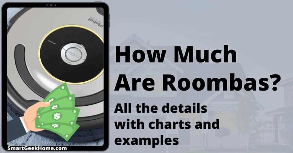 How much are Roombas? All the details with charts and examples
