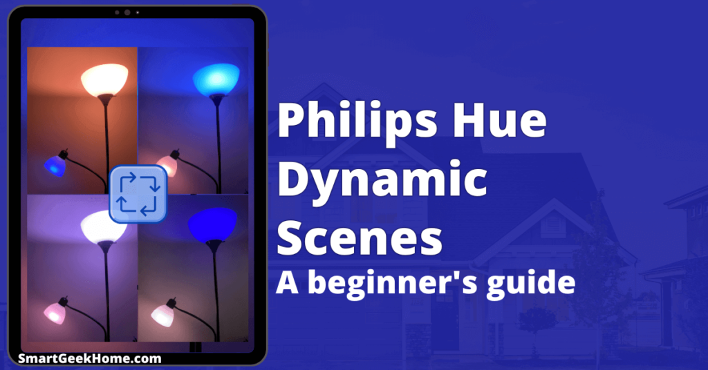 Philips Hue dynamic scenes: a beginner's guide
