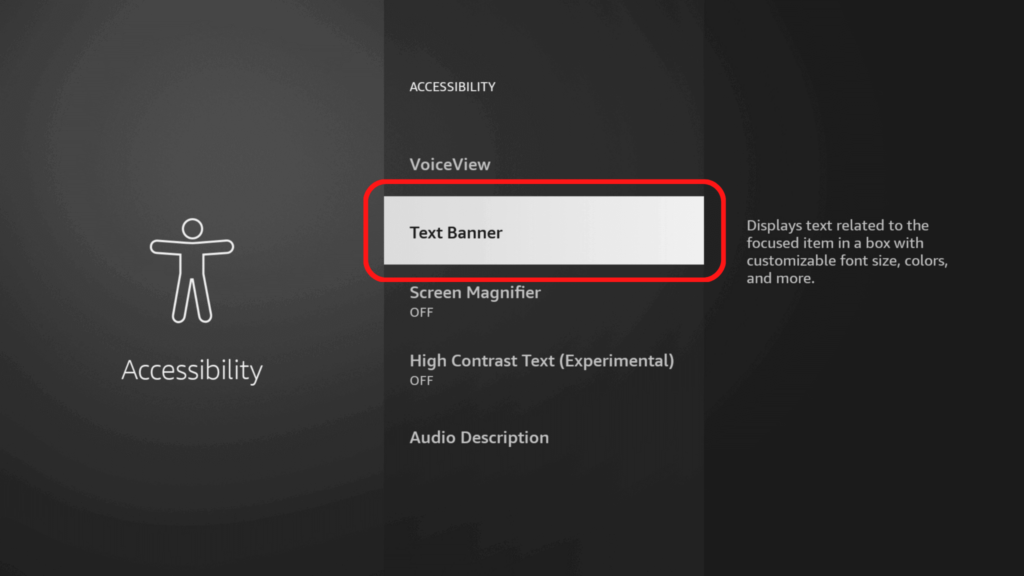 The Fire TV accessibility menu, showing the Text Banner menu option.