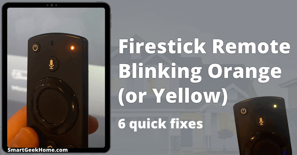 Firestick Remote Blinking Orange (or Yellow): 6 quick fixes