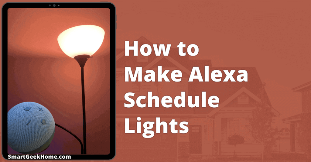 How to make Alexa schedule lights