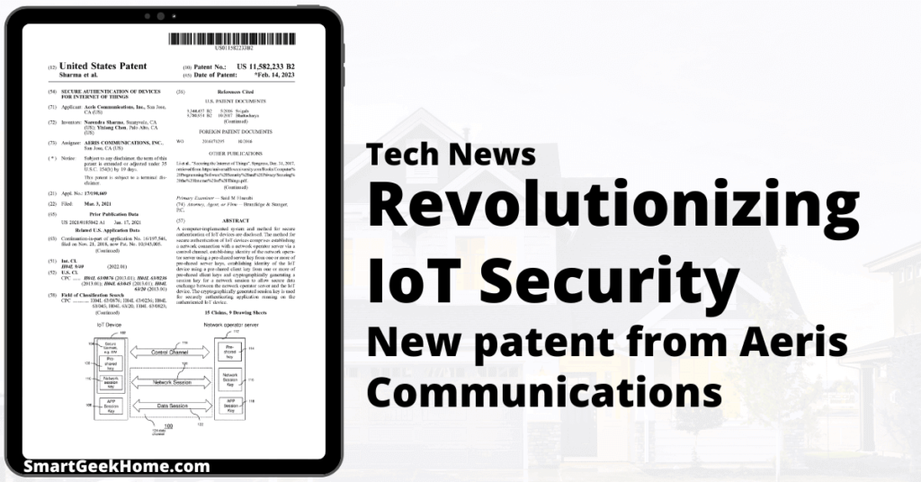 Revolutionizing IoT security: New patent from Aeris Communications