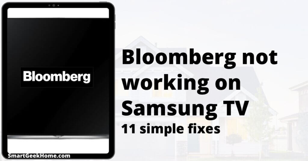 Bloomberg not working on Samsung TV: 11 simple fixes