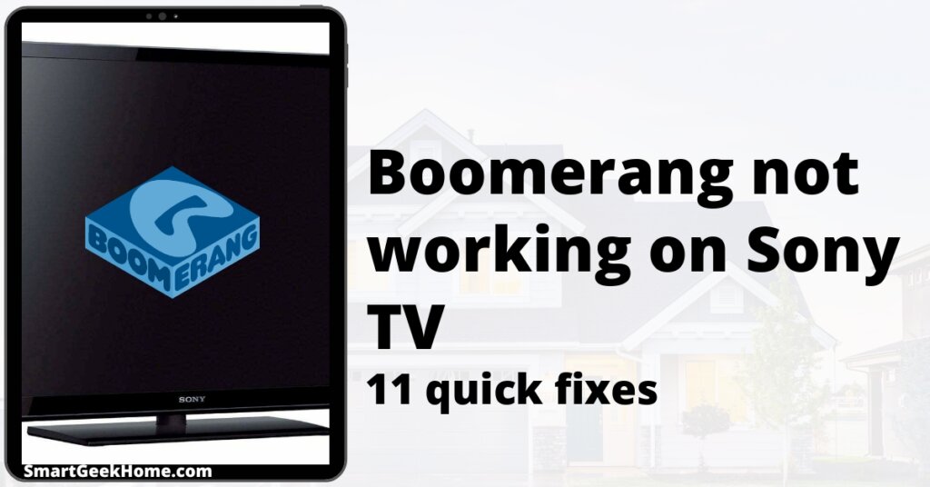 Boomerang not working on Sony TV: 11 quick fixes