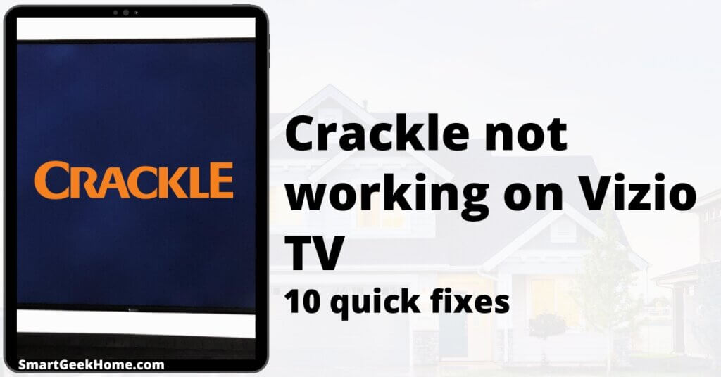 Crackle not working on Vizio TV: 10 quick fixes