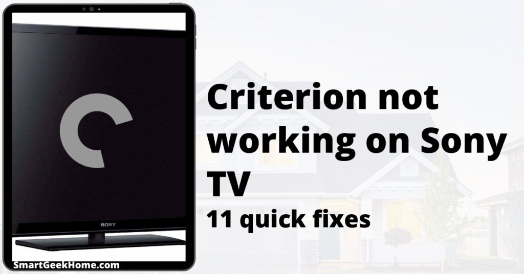 Criterion not working on Sony TV: 11 quick fixes