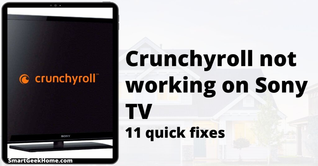 Crunchyroll not working on Sony TV: 11 quick fixes