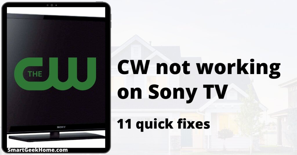 CW not working on Sony TV: 11 quick fixes