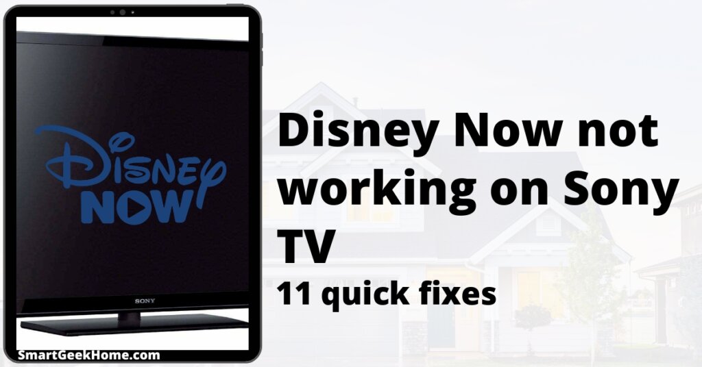 Disney Now not working on Sony TV: 11 quick fixes