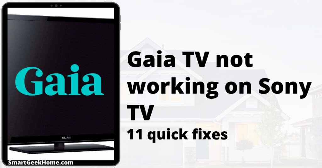 Gaia TV not working on Sony TV: 11 quick fixes