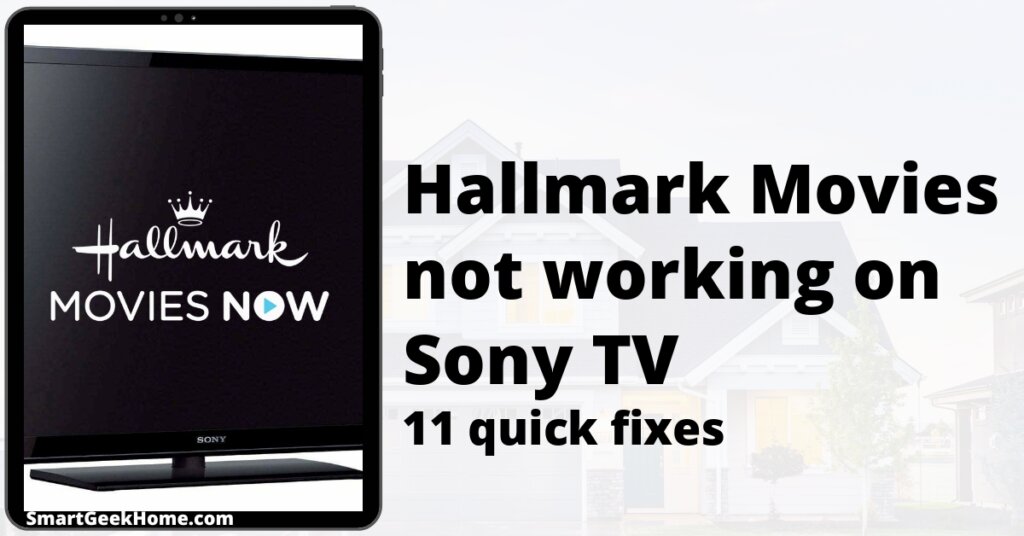 Hallmark Movies not working on Sony TV: 11 quick fixes