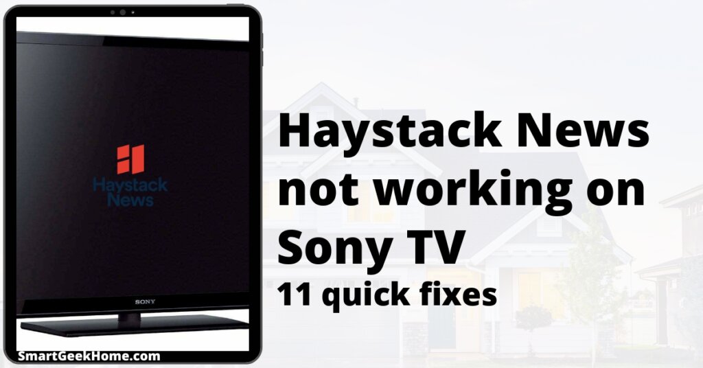 Haystack News not working on Sony TV: 11 quick fixes