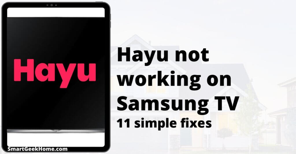 Hayu not working on Samsung TV: 11 simple fixes