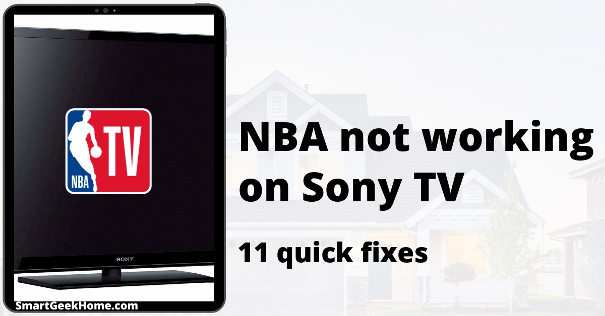 NBA not working on Sony TV: 11 quick fixes
