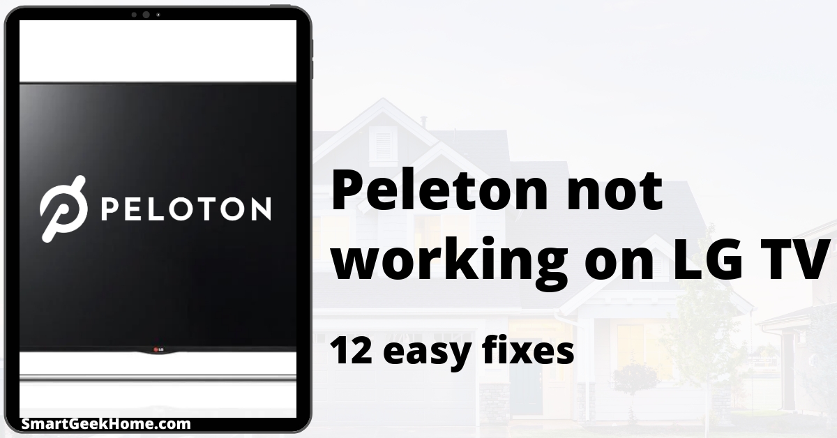 Peloton App Not Working on LG Smart TV 12 Easy Fixes