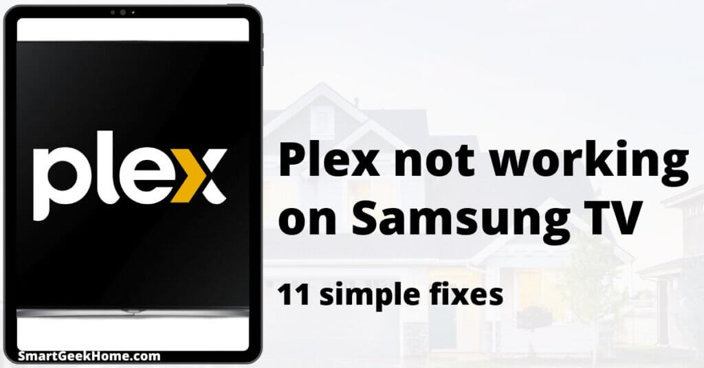 Plex not working on Samsung TV: 11 simple fixes