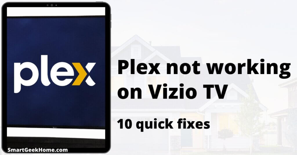 Plex not working on Vizio TV: 10 quick fixes