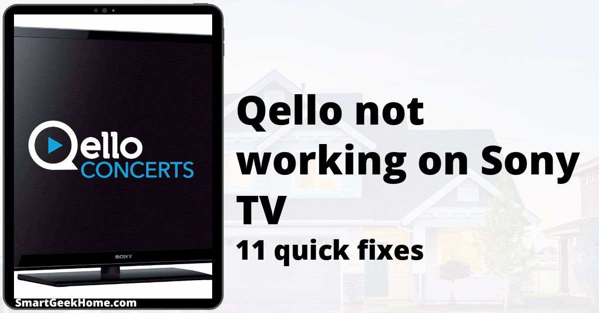 Qello not working on Sony TV: 11 quick fixes