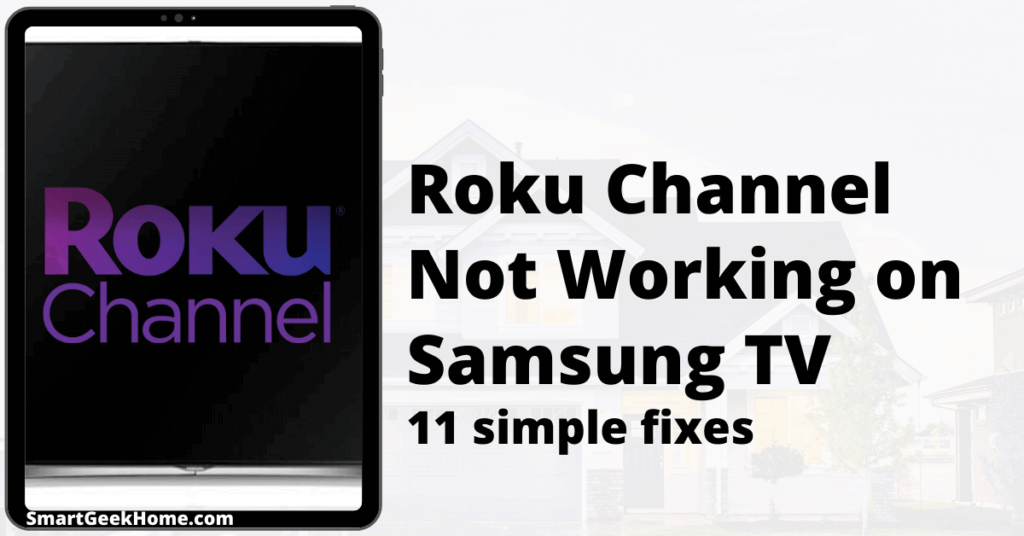 Roku Channel not working on Samsung TV: 11 simple fixes