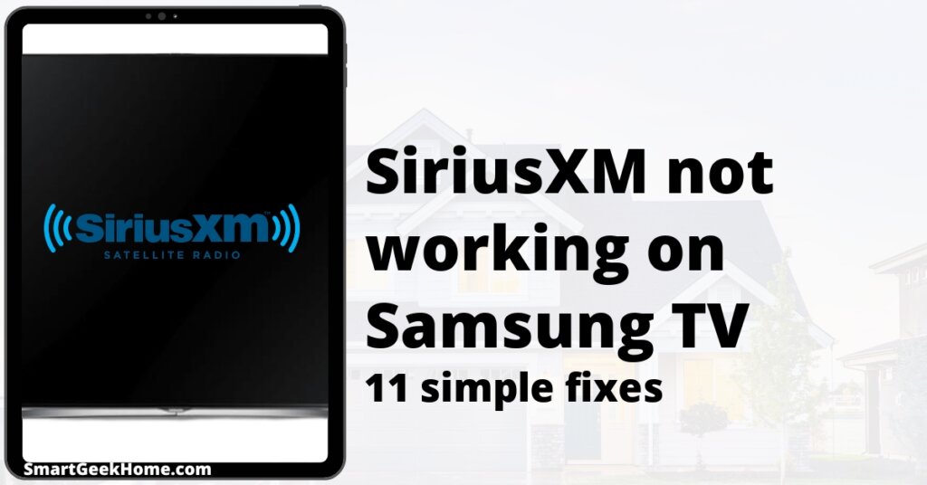SiriusXM not working on Samsung TV: 11 simple fixes