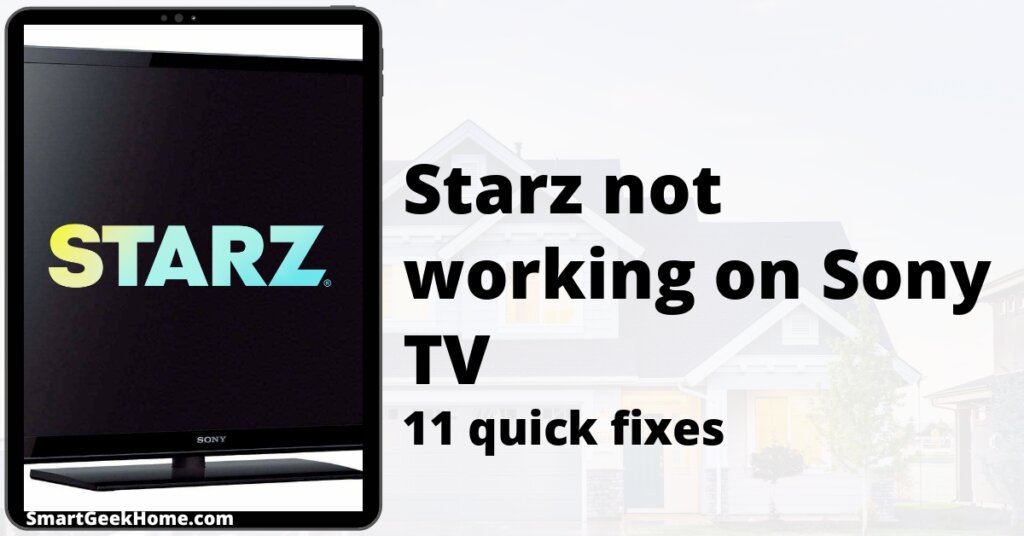 Starz not working on Sony TV: 11 quick fixes