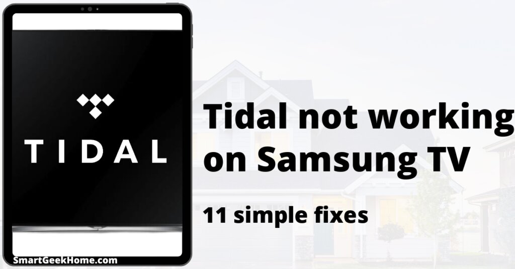 Tidal not working on Samsung TV: 11 simple fixes
