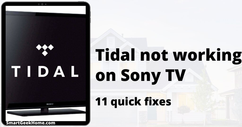 Tidal not working on Sony TV: 11 quick fixes