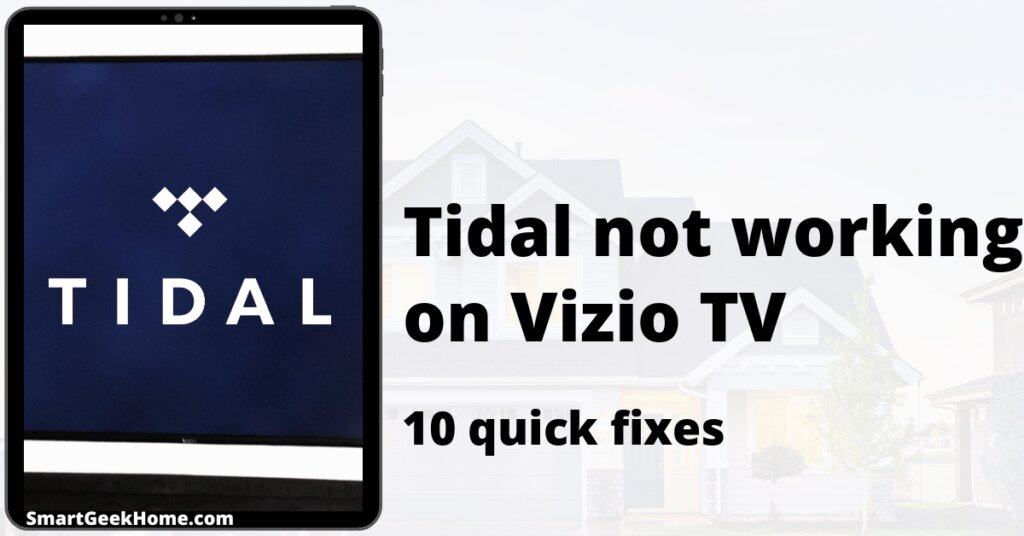 Tidal not working on Vizio TV: 10 quick fixes