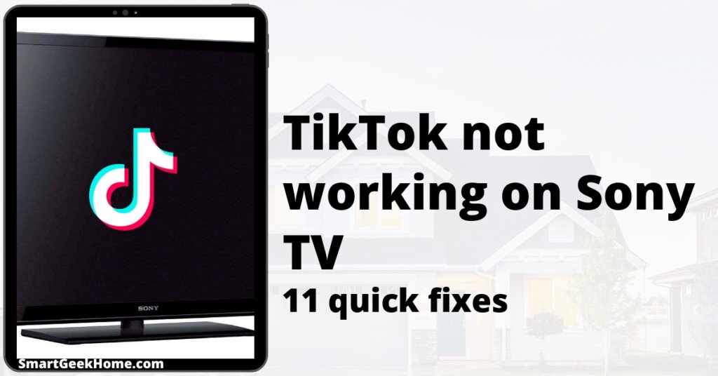 TikTok not working on Sony TV: 11 quick fixes
