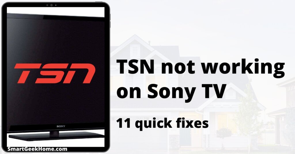 TSN not working on Sony TV: 11 quick fixes