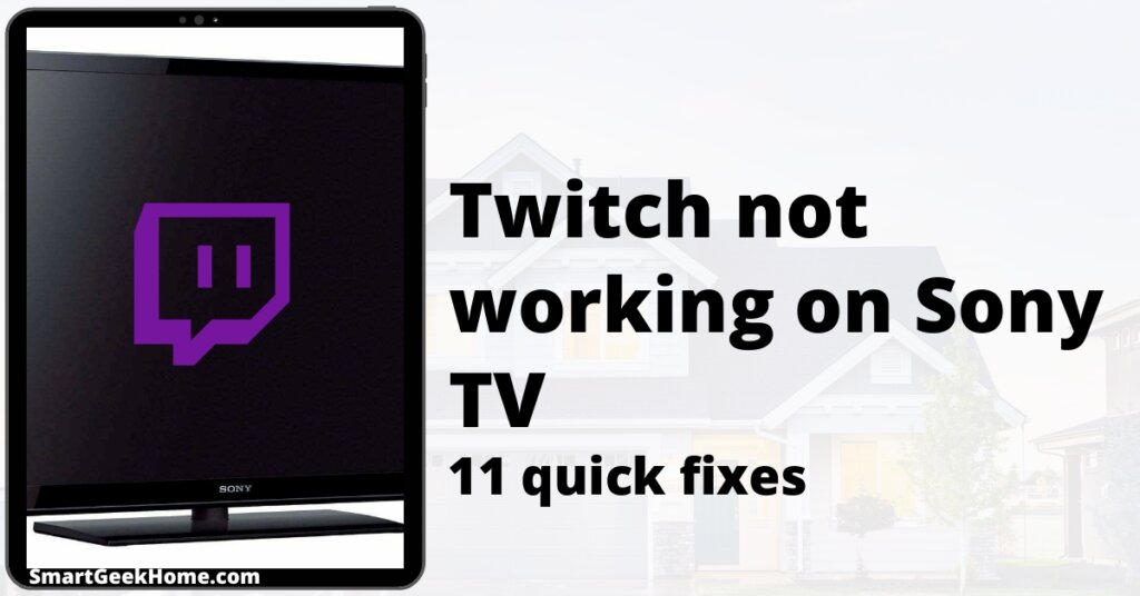 Twitch not working on Sony TV: 11 quick fixes