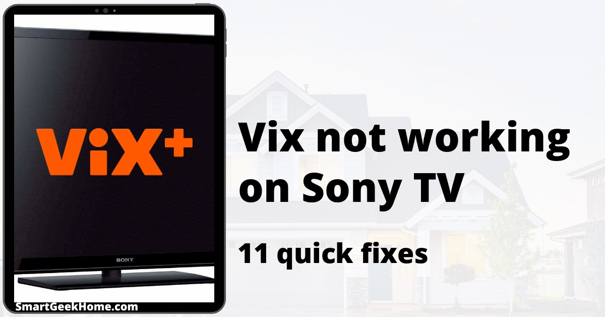 Vix not working on Sony TV: 11 quick fixes