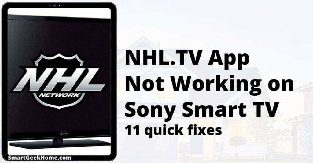 NHL.TV app not working on Sony smart TV: 11 quick fixes