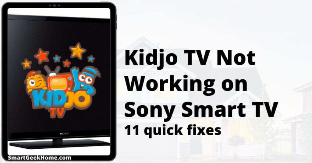 Kidjo TV not working on Sony smart TV: 11 quick fixes
